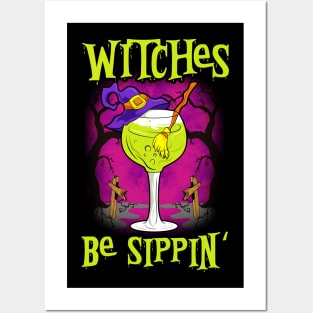 Witches Be Sippin Posters and Art